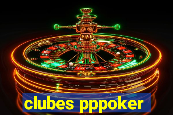 clubes pppoker